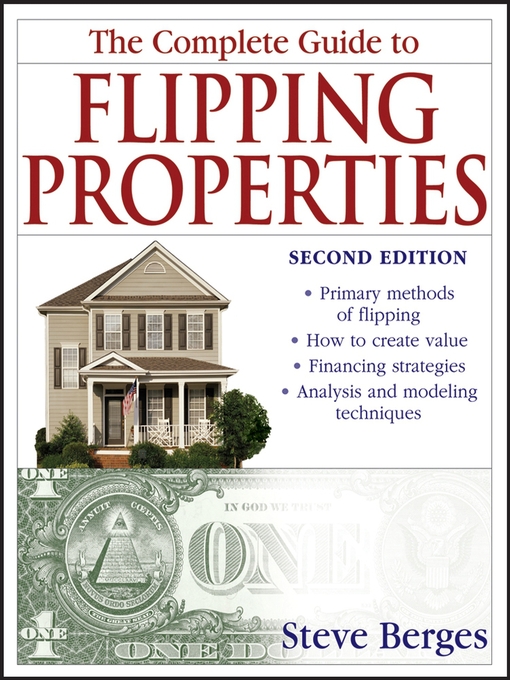 Title details for The Complete Guide to Flipping Properties by Steve Berges - Available